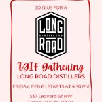 February TGIF at Long Road Distillers on February 6, 2026